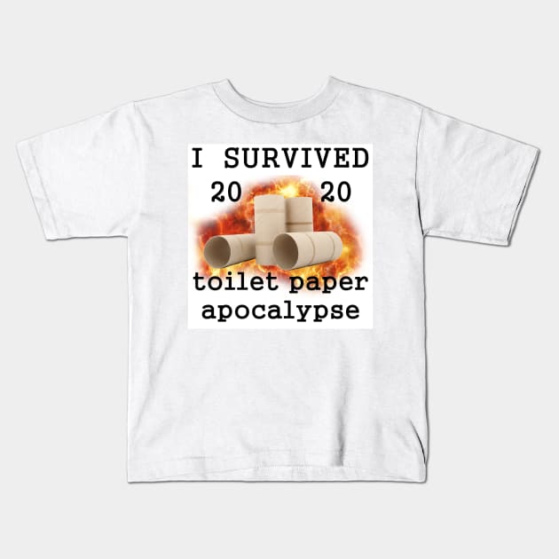 I Survived 2020 Toilet Paper Apocalypse Kids T-Shirt by Viking Visual - Lori Svensen
